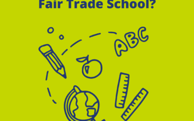 Why Your School Should Become A Fair Trade School